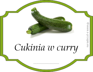 Obrazek przedstawia etykietę w obramowaniu na Cukinię w curry